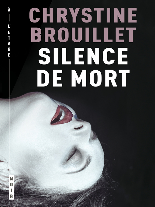 Title details for Silence de mort by Chrystine Brouillet - Available
